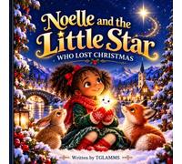 Noelle and the Little Star: Who Lost Christmas