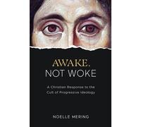 Noelle Mering Awake, Not Woke (Hardback)