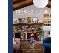 Noelle Mering Carrie Gress Theology of Home (Hardback)