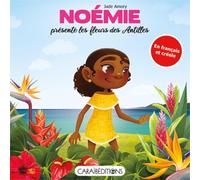 NOEMIE PRESENTE LES FLEURS DES ANTILLES
