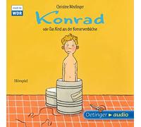 Nöstlinger,Christine - Konrad Oder das Kind aus der Konservendose [Import]