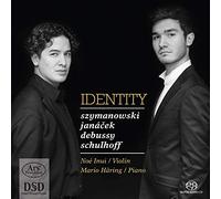 Noew Inui/Mario Häring - Identity - Works by Violin & Piano by Debussy/Janacek/Schulhoff/Szymanowski