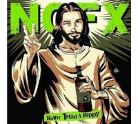 NOFX - Never Trust A Hippy
