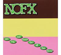 NOFX - So Long, and Thanks for All the Shoes