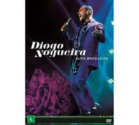 Nogueira, Diogo - Alma Brasileira: Ao Vivo