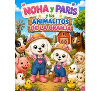 Noha y Paris y los animalitos de la granja: Colorea animalitos de la granja con Noha y Paris (COLOREA CON NOHA Y PARIS)