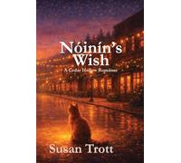 Nóinín's Wish: A Cedar Hollow Romance: 3