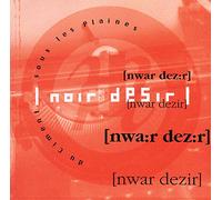 Noir Desir - Du Ciment Sous Les Plaine
