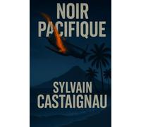 Noir Pacifique: Une enquête dans les ténèbres d'après-guerre.