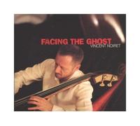Noiret, Vincent - Facing the Ghost