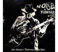 Noise And Flowers - Neil Young + Promise Of The Real Vinyl