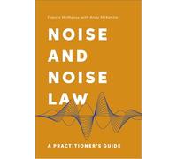 Noise and Noise Law: A Practitioner's Guide