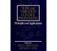 Noise and Vibration Control Engineering: Principles and Applications