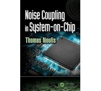 Noise Coupling in System-on-Chip (Devices, Circuits, and Systems)