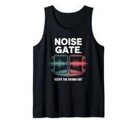 Noise Gate Keeps Drama Out Audio Engineer Sound Tech Tank Top