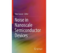 Noise in Nanoscale Semiconductor Devices