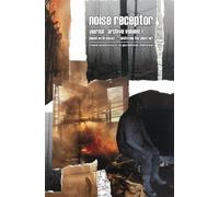 Noise Receptor Journal: Volume 1: sound with impact - analysing the abstract