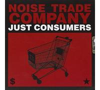 Noise Trade Company - Just Consumers