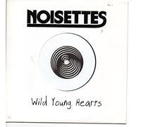 Noisettes - Wild Young Hearts [7" VINYL]