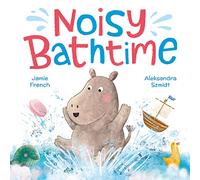 Noisy Bathtime (Picture Storybooks)
