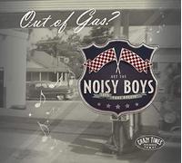 NOISY BOYS - Out Of Gas? (2012)