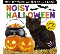 Noisy Halloween: My First Touch and Feel Sound Book