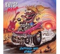 Noisy Mama - Everybody Has One