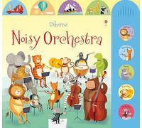 Noisy Orchestra – Noisy Books – Usborne