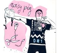 Noisy Pig - Disaster No 1