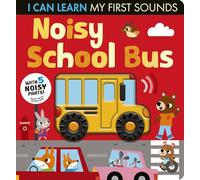 Noisy School Bus: I Can Learn My First Sounds