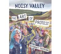 Noisy Valley : The Art of Protest