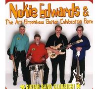 NOKIE EDWARDS & ART GREENHAW CELEBRATION BAND - Guitar Band Classics