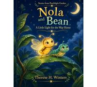 Nola and Bean: A Little Light for the Way Home: 1 (Stories from Porchlight Garden)