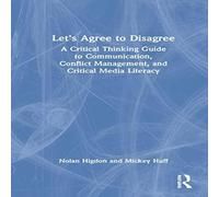 Nolan Higdon Let's Agree to Disagree: A Critical Thinking Guide to Nolan Higdon Multicolor