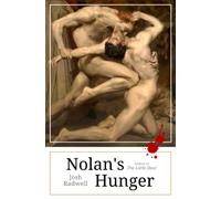 Nolan's Hunger: A Novella