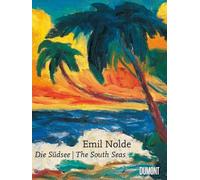 Nolde, Emil - Emil Nolde: Sudsee / the South Seas