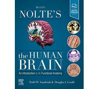 Nolte's The Human Brain : An Introduction to its Functional Anatomy