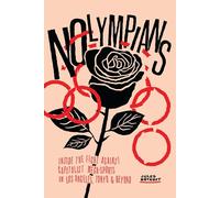 Nolympians: Inside the Fight Against Capitalist Mega-Sports in Los Angeles, Tokyo and Beyond