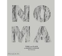 Noma: Time and Place in Nordic Cuisine