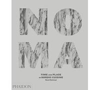 Noma: Time and Place in Nordic Cuisine