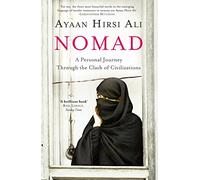 Nomad: A Personal Journey Through the Clash of Civilizations