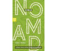 Nomad: A Short Story of Our Long Journey Home