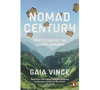 Nomad Century : How to Survive the Climate Upheaval