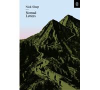 Nomad Letters : The Full Collection of the Nomad Investment Partnership Letters to Partners, 2001-2014