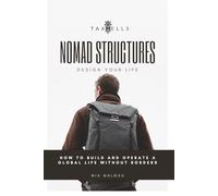 NOMAD STRUCTURES: Design your life (TaxHells.com)