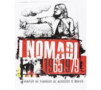Nomadi - I Nomadi 1965/1979: Diario Di Viaggio Di Augusto E Beppe