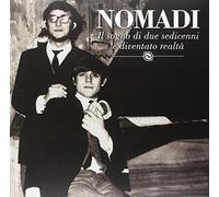 Nomadi - Il Sogno Di Due Sedicenni E' Diventato Realta' [VINYL]