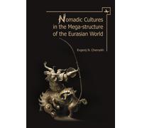 Nomadic Cultures in the Mega-Structure of the Eurasian World