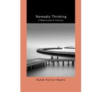 Nomadic Thinking : A Metanarrative of Humanity