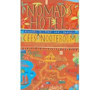 Nomad's Hotel: Travels in Time and Space